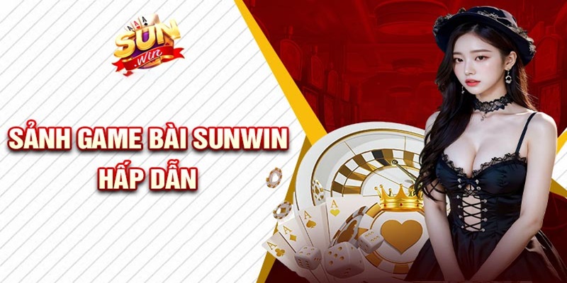 Dịch vụ sản phẩm Sunwin đa dạng khác nhau
